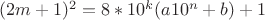 $(2m+1)^2=8*10^k(a10^n+b)+1$