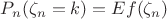 $ P_n(\zeta_n=k) = Ef(\zeta_n)$