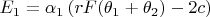 $E_1=\alpha _1\left( rF(\theta _1+\theta _2)-2c\right) $