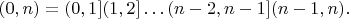$(0, n) = (0, 1](1, 2] &hellip; (n-2, n-1](n-1,n ).$