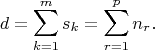 $$d = \sum_{k=1}^m s_k=\sum_{r=1}^p n_r .$$