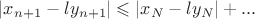 \left| x_{n+1}-ly_{n+1} \right| \leqslant \left|  x_N-ly_N\right| + ...