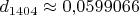 $d_{1404}\approx 0{,}0599066$
