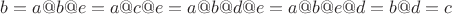 $b=a@b@e=a@c@e=a@b@d@e=a@b@e@d=b@d=c$