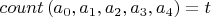 $count\left( {a_0 ,a_1 ,a_2 ,a_3 ,a_4 } \right) = t$