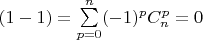 $(1-1)=\sum\limits_{p=0}^n (-1)^p C_{n}^p =0 $