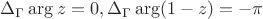 $\Delta_\Gamma \arg z=0, \Delta_\Gamma \arg (1-z)=-\pi$