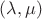 $(\lambda, \mu)$