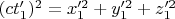 $(ct_1')^2=x_1'^2+y_1'^2+z_1'^2$