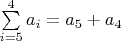 $\sum\limits_{i=5}^{4} a_i=a_5+a_4$