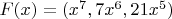 $F(x) = (x^7, 7x^6, 21x^5)$