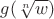 $g(\sqrt[n]{w})$