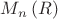 $M_{n}\left(R\right)$