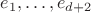 $e_1,\ldots,e_{d+2}$