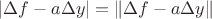 $|\Delta f - a \Delta y| = \| \Delta f - a \Delta y \|$