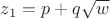 $z_1=p+q\sqrt w$