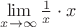 $\lim\limits_{x\to\infty}\frac1x\cdot x$