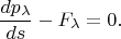 $$\frac{dp_{\lambda } }{ds } -F_{\lambda } =0.                                                                                                                              
$$