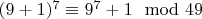 $(9 + 1)^7\equiv 9^7 + 1\mod 49$