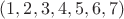 $(1,2,3,4,5,6,7)$