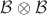 $\mathcal{B}\otimes\mathcal{B}$