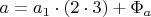 $a=a_1\cdot (2\cdot3)+ \Phi_a$