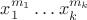 $x_1^{m_1}\dots x_k^{m_k}$