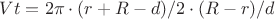 $Vt=2\pi\cdot(r+R-d)/2\cdot(R-r)/d$ $Vt=2\pi\cdot(r+R-d)/2\cdot(R-r)/d$
