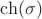$\ch (\sigma )$
