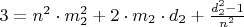 $3=n^2\cdot m_2^2+2\cdot m_2 \cdot d_2+\frac{d_2^2-1}{n^2}$