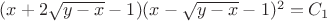 $(x+2\sqrt{y-x}-1)(x-\sqrt{y-x}-1)^2=C_1$