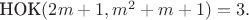 $\mbox{НОК}(2m+1,m^2+m+1)=3.$