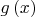 $g\left( x \right)$