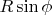 $R\sin\phi$