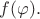 $f(\varphi).$
