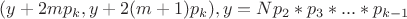 $(y+2mp_k,y+2(m+1)p_k), y=Np_2*p_3*...*p_{k-1}$