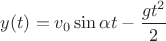 $y(t) = v_{0}\sin{\alpha}t - \dfrac{gt^{2}}{2}$