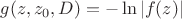 $g(z,z_0, D)=-\ln |f(z)|$