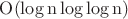 $\rm{O}(\log n\log\log n)$