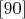 $\eqno[90]$