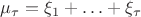 $\mu_\tau = \xi_1+\ldots+\xi_\tau$