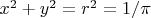 $x^2+y^2=r^2=1/\pi$