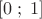 \[[0\;;\;1]\]