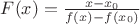 $F(x)=\frac{x-x_0}{f(x)-f(x_0)}$
