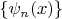 $\{\psi_n(x)\}$