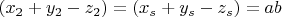 $(x_2+y_2-z_2)=(x_s+y_s-z_s)=ab$