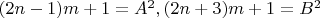 $(2n-1)m+1=A^2, (2n+3)m+1=B^2$