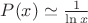 $P(x)\simeq \frac 1 {\ln x}$