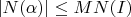$|N(\alpha)| \le M N(I)$