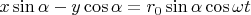 $ x\sin\alpha - y\cos\alpha = r_0\sin\alpha\cos\omega t $
